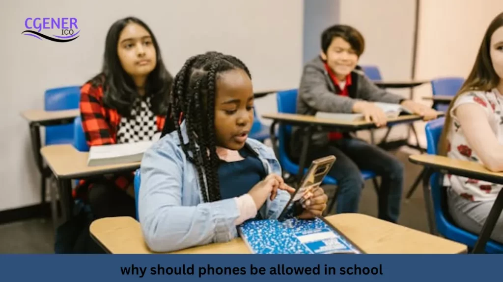 why should phones be allowed in school - key reasons and benefits